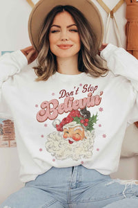 DONT STOP BELIEVIN CHRISTMAS GRAPHIC SWEATSHIRT