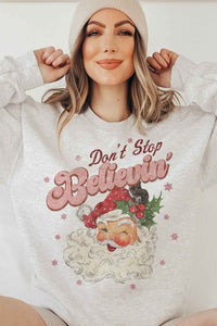 DONT STOP BELIEVIN CHRISTMAS GRAPHIC SWEATSHIRT