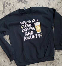 Load image into Gallery viewer, Iced Coffee and Anxiety Crewneck