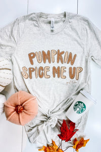 Pumpkin Spice Me Up Graphic