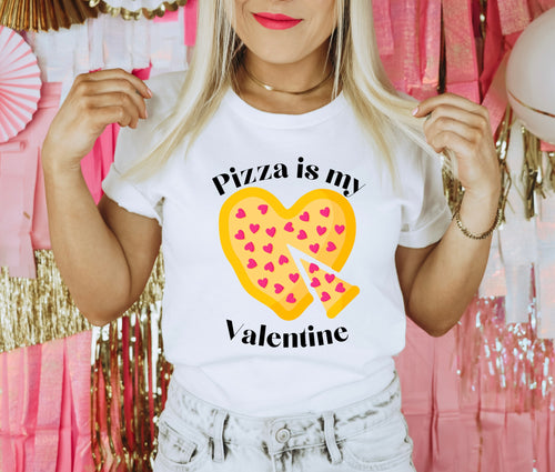 Pizza Is My Valentine Graphic